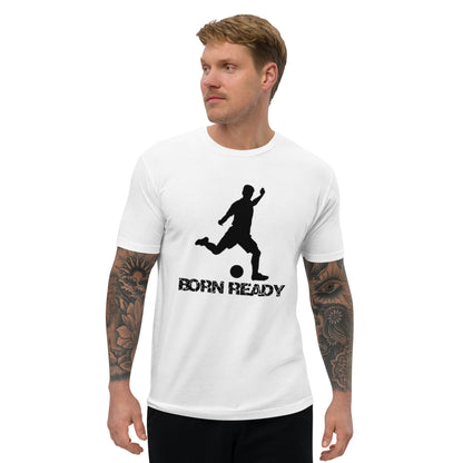 Born Ready Soccer T-shirt