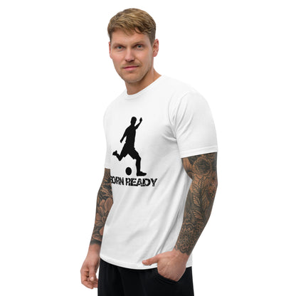 Born Ready Soccer T-shirt