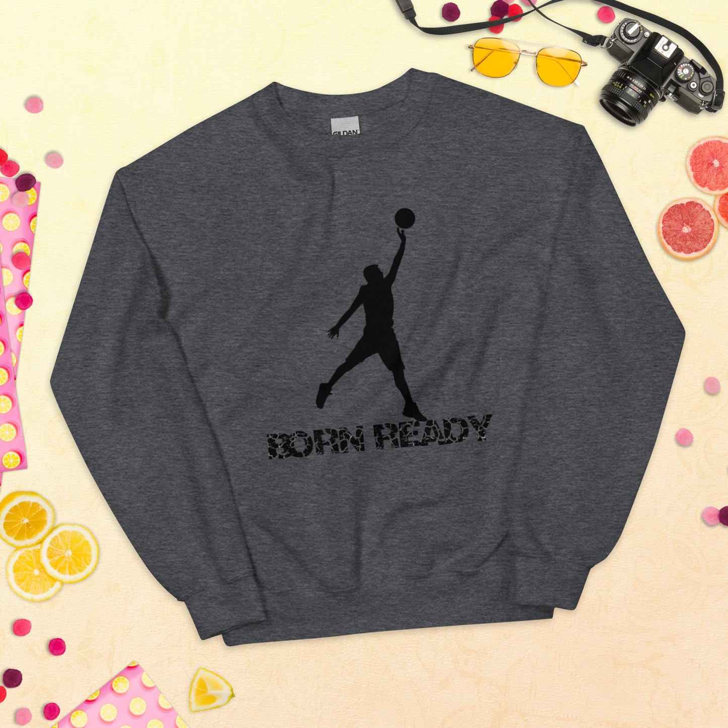 Born Ready Basketball Sweatshirt