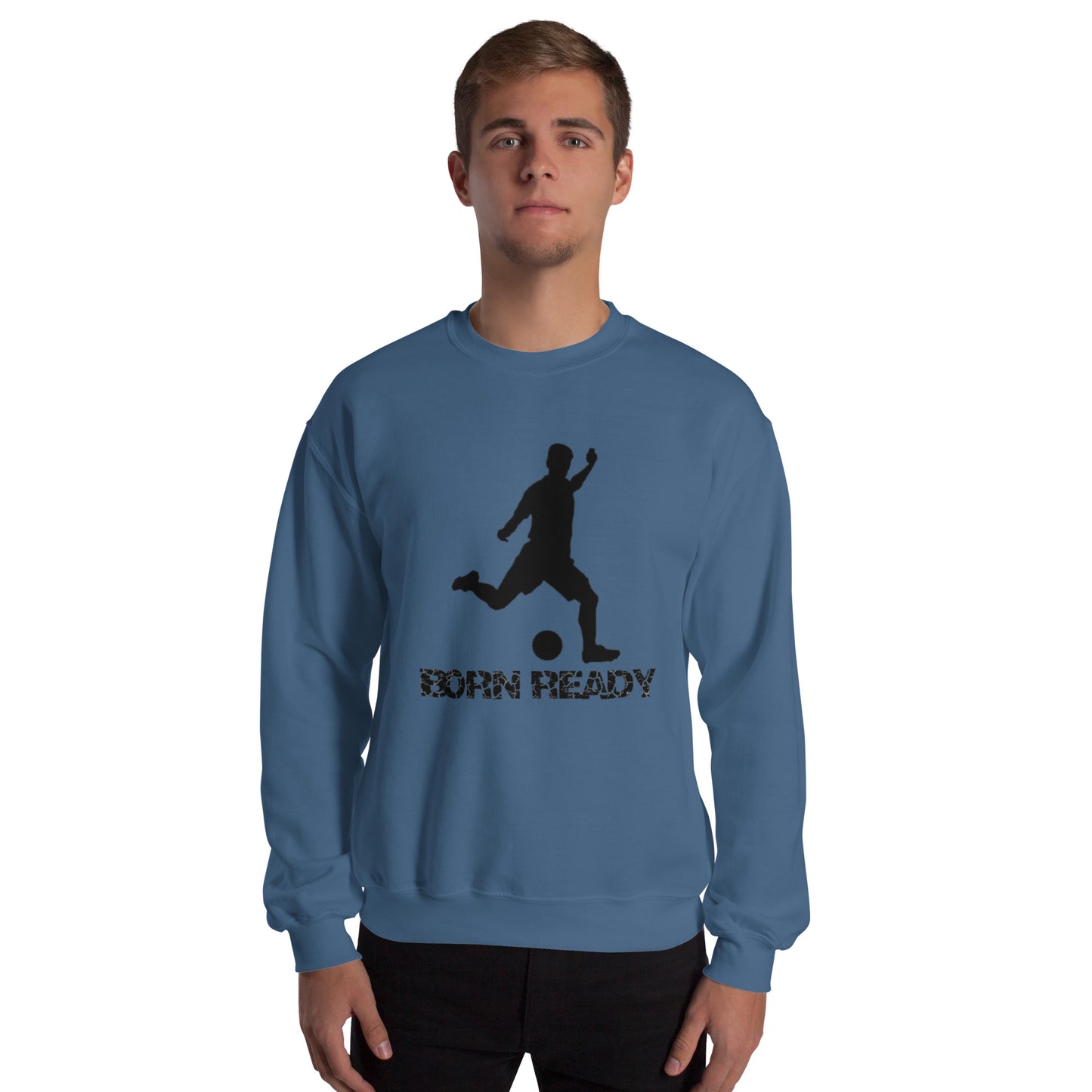 Born Ready Soccer Sweatshirt