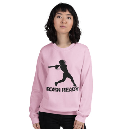 Born Ready Softball Sweatshirt