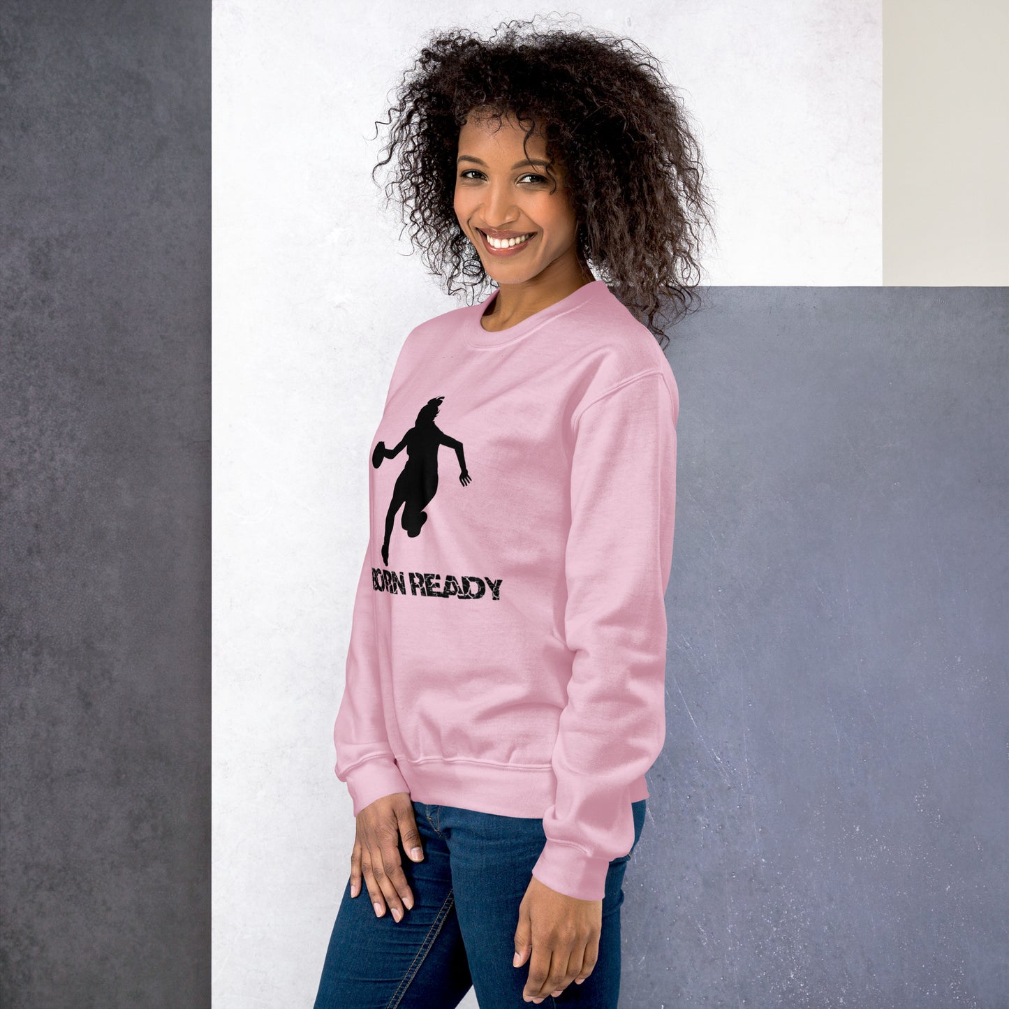 Born Ready Basketball Woman’s Sweatshirt