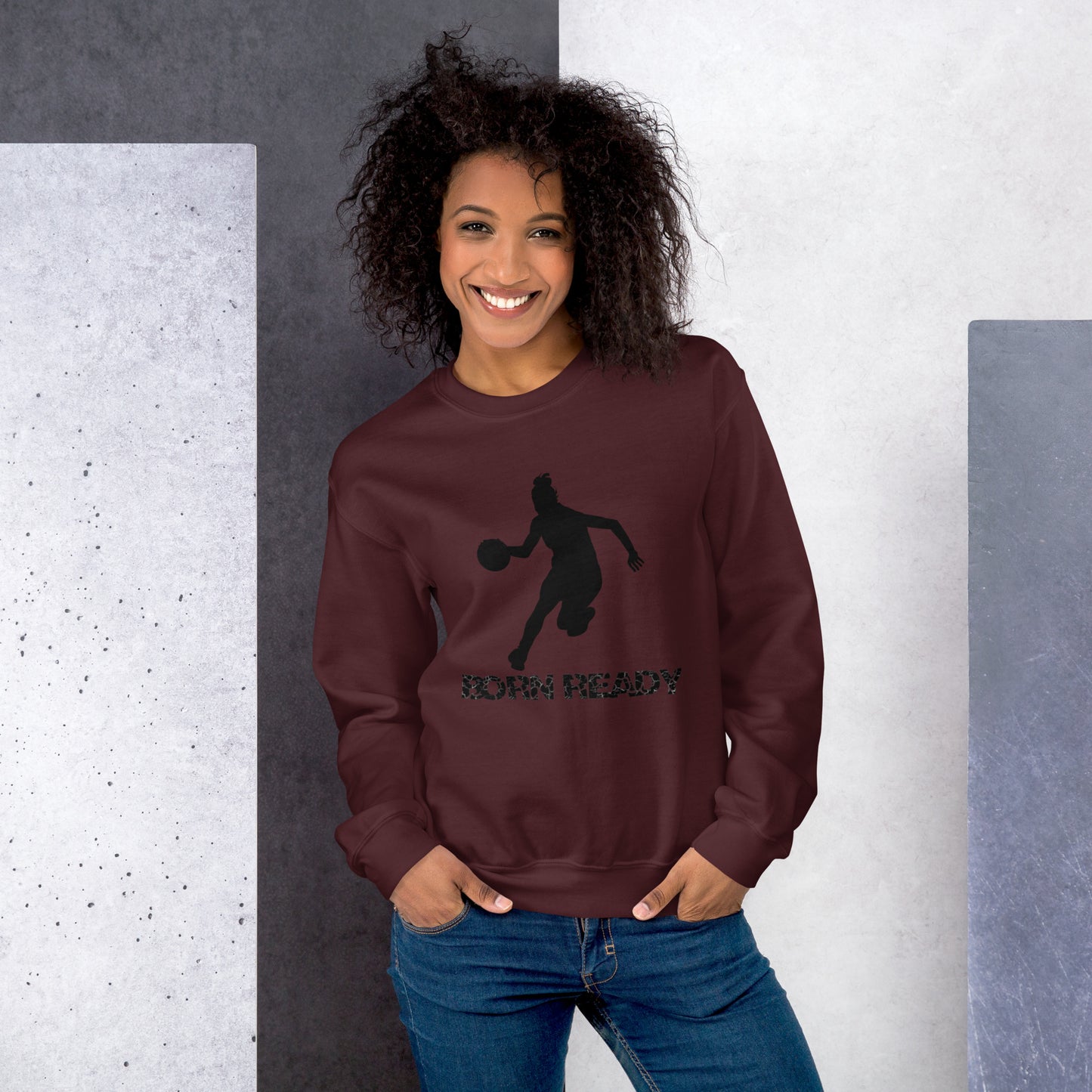 Born Ready Basketball Woman’s Sweatshirt