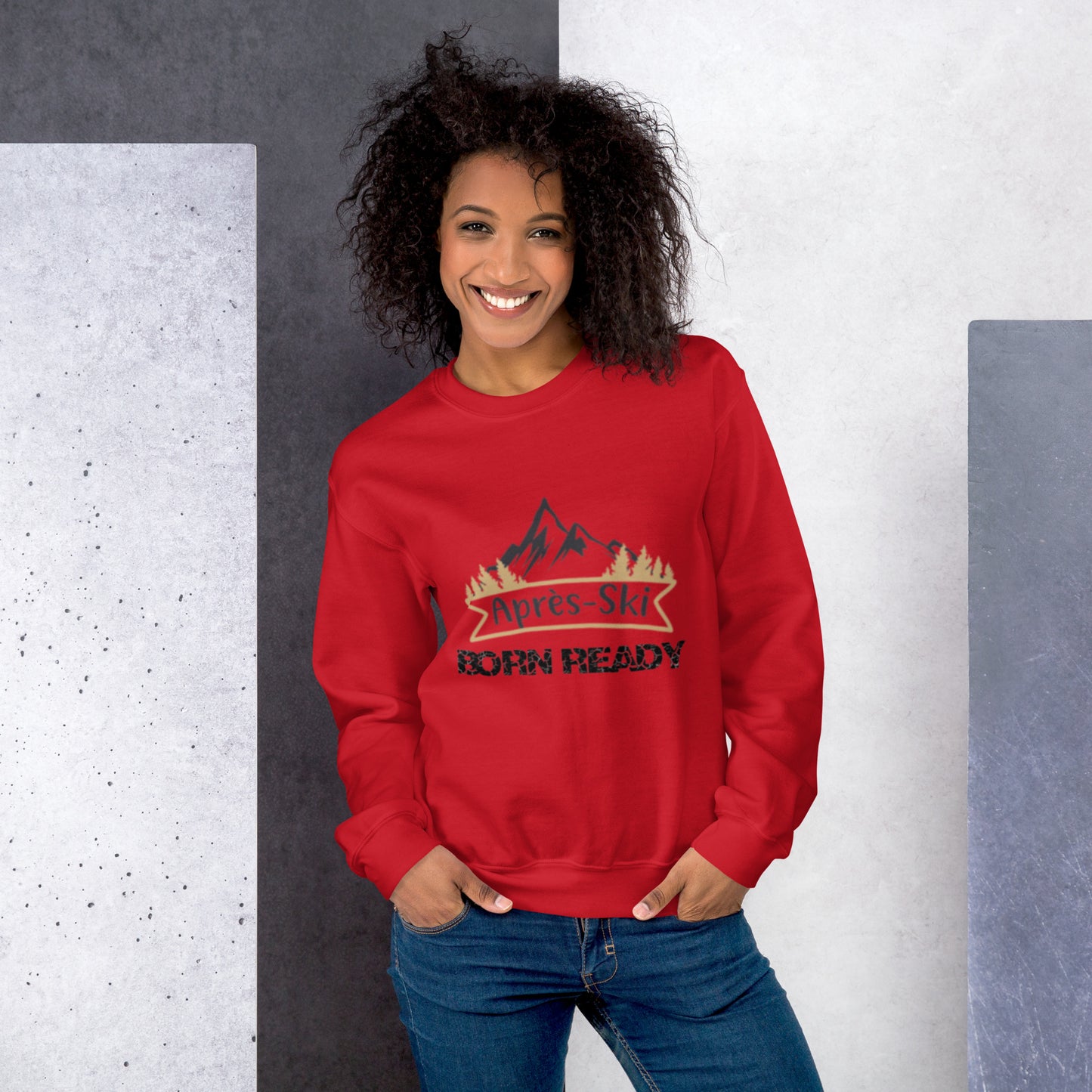 Born Ready Apres Ski Sweatshirt