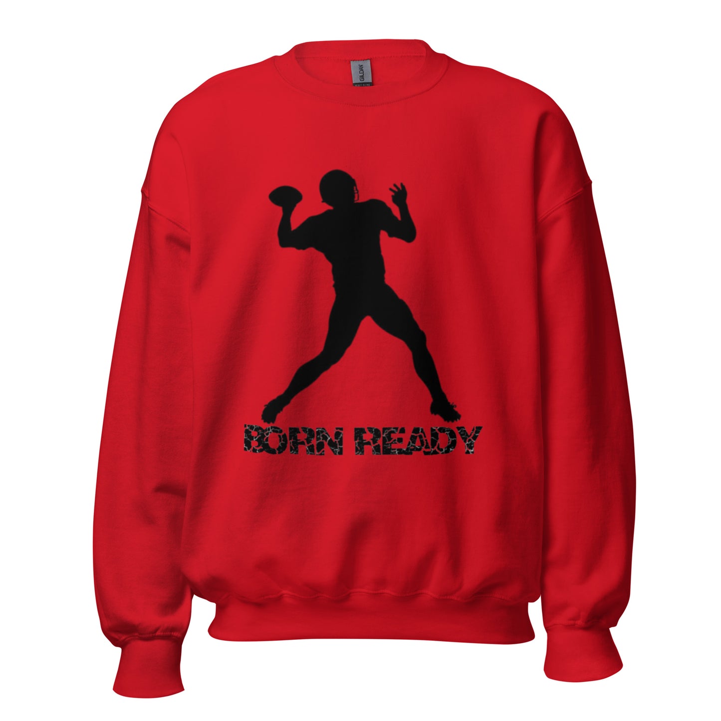 Born Ready Football Sweatshirt