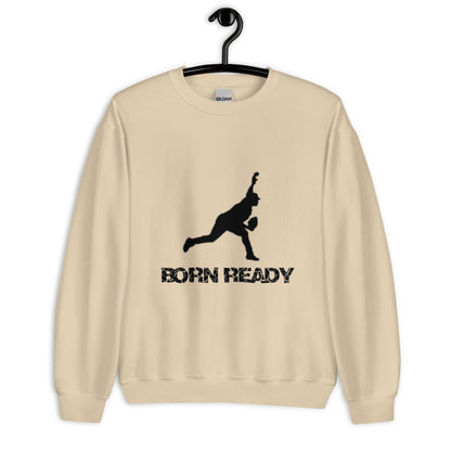 Born Ready Baseball Pitching Sweatshirt