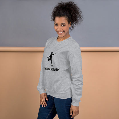 Born Ready Soccer Woman’s Sweatshirt