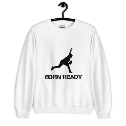 Born Ready Baseball Pitching Sweatshirt