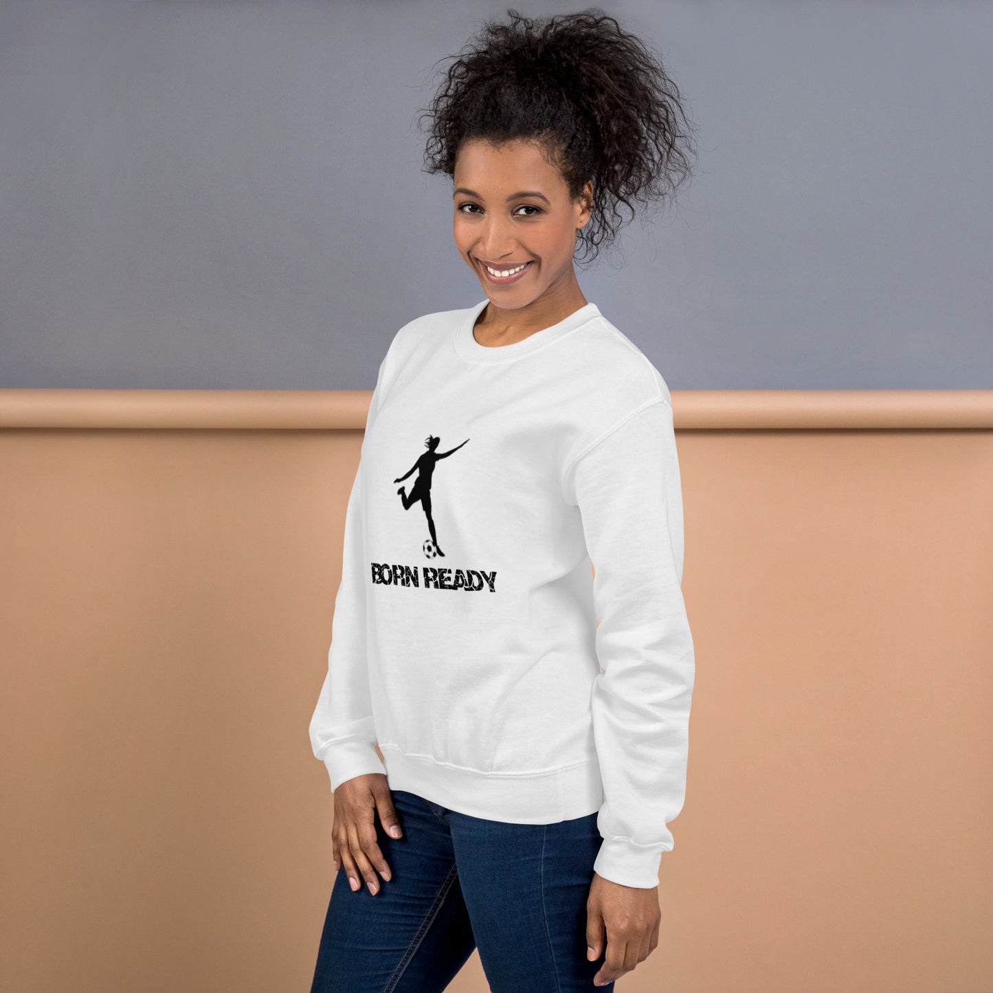 Born Ready Soccer Woman’s Sweatshirt