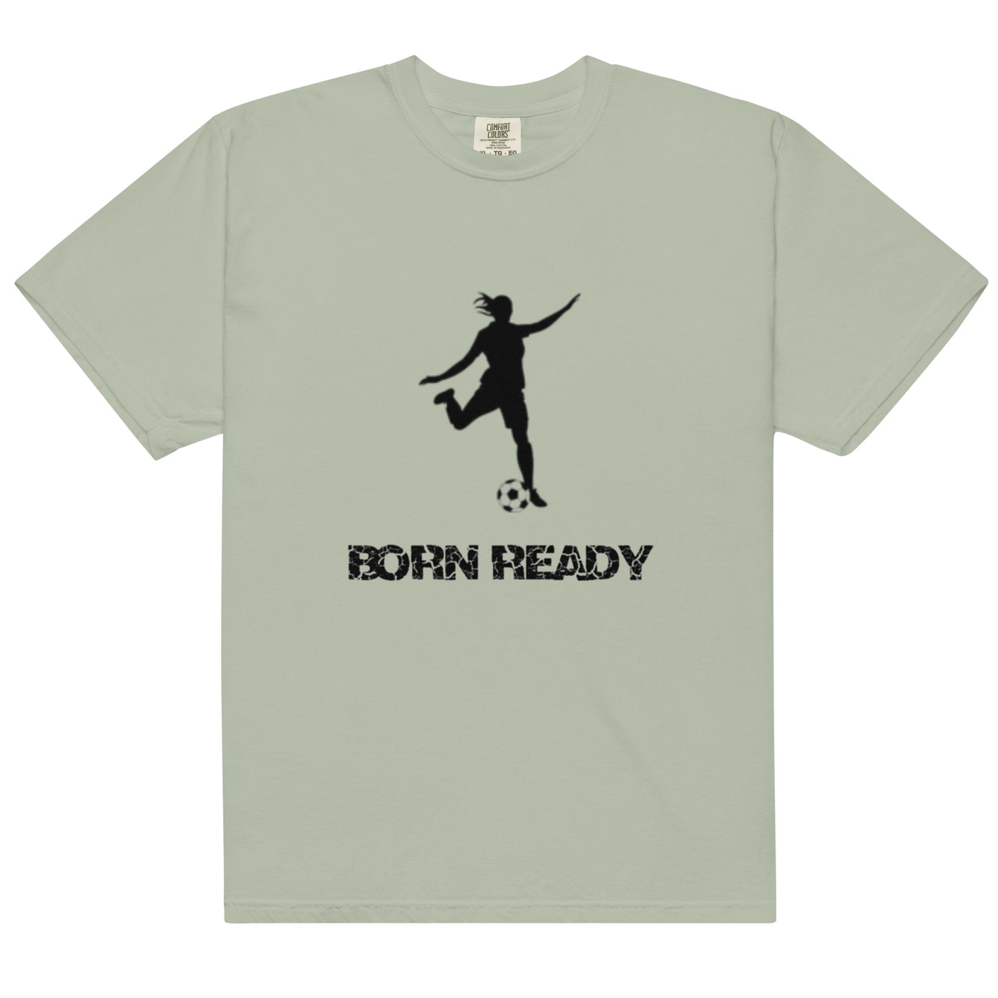 Born Ready Soccer Woman's t-shirt