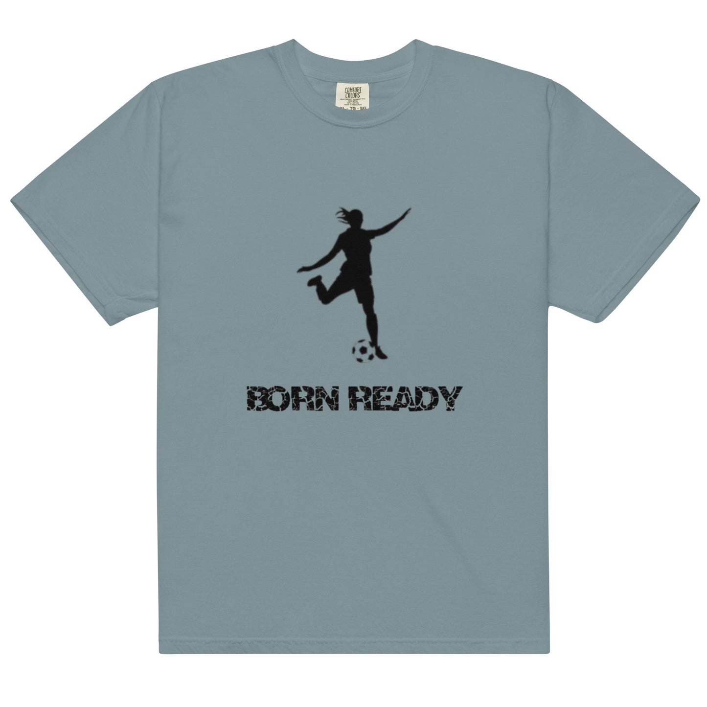 Born Ready Soccer Woman's t-shirt