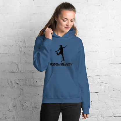 Born Ready Woman’s Soccer Hoodie