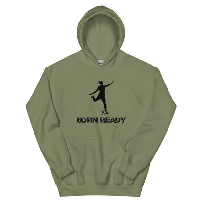 Born Ready Soccer Woman’s Hoodie