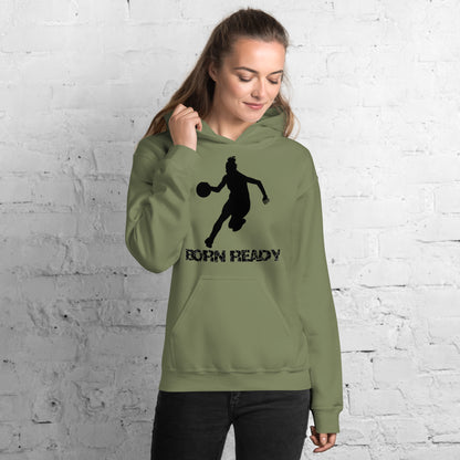 Born Ready Basketball Woman’s Hoodie