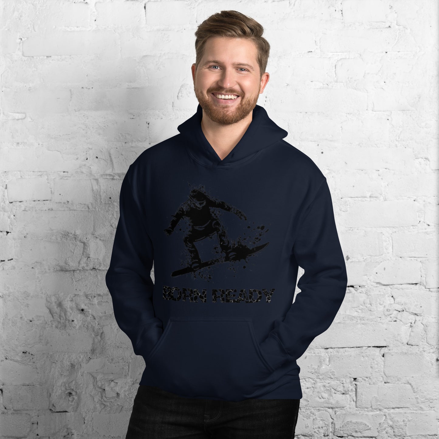 Born Ready Snowboard Hoodie