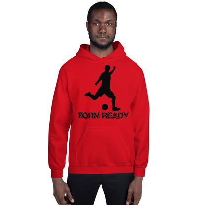 Born Ready Soccer Hoodie