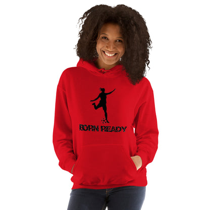 Born Ready Woman’s Soccer Hoodie