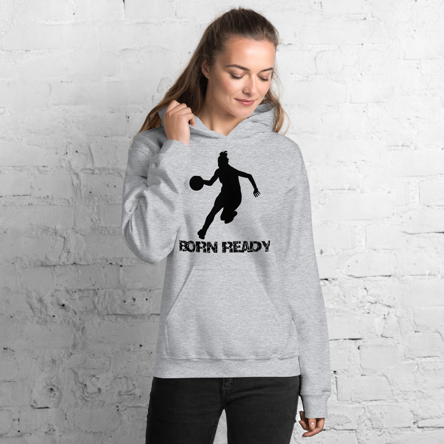 Born Ready Basketball Woman’s Hoodie