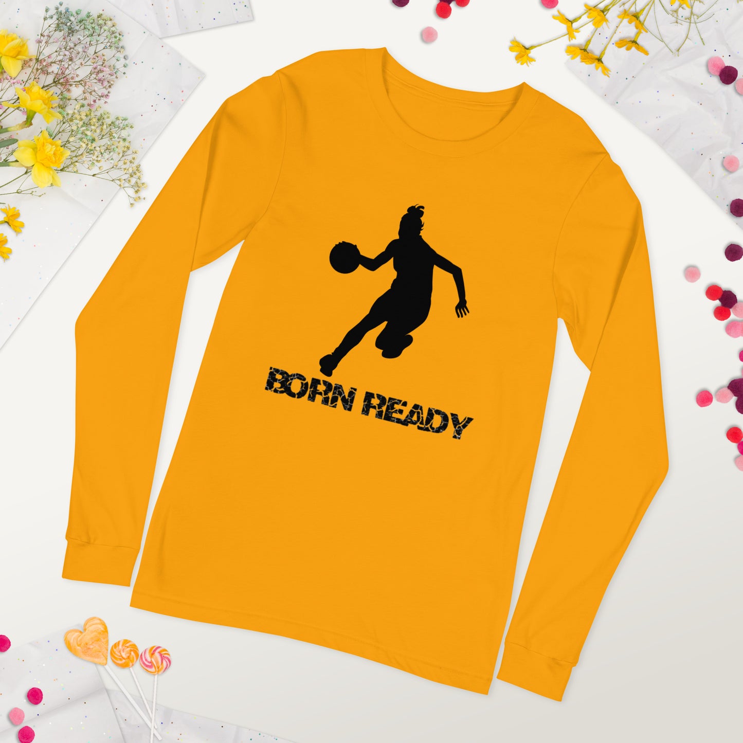 Born Ready Basketball Woman’s Long Sleeve Tee