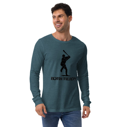 Born Ready Baseball Long Sleeve Tee