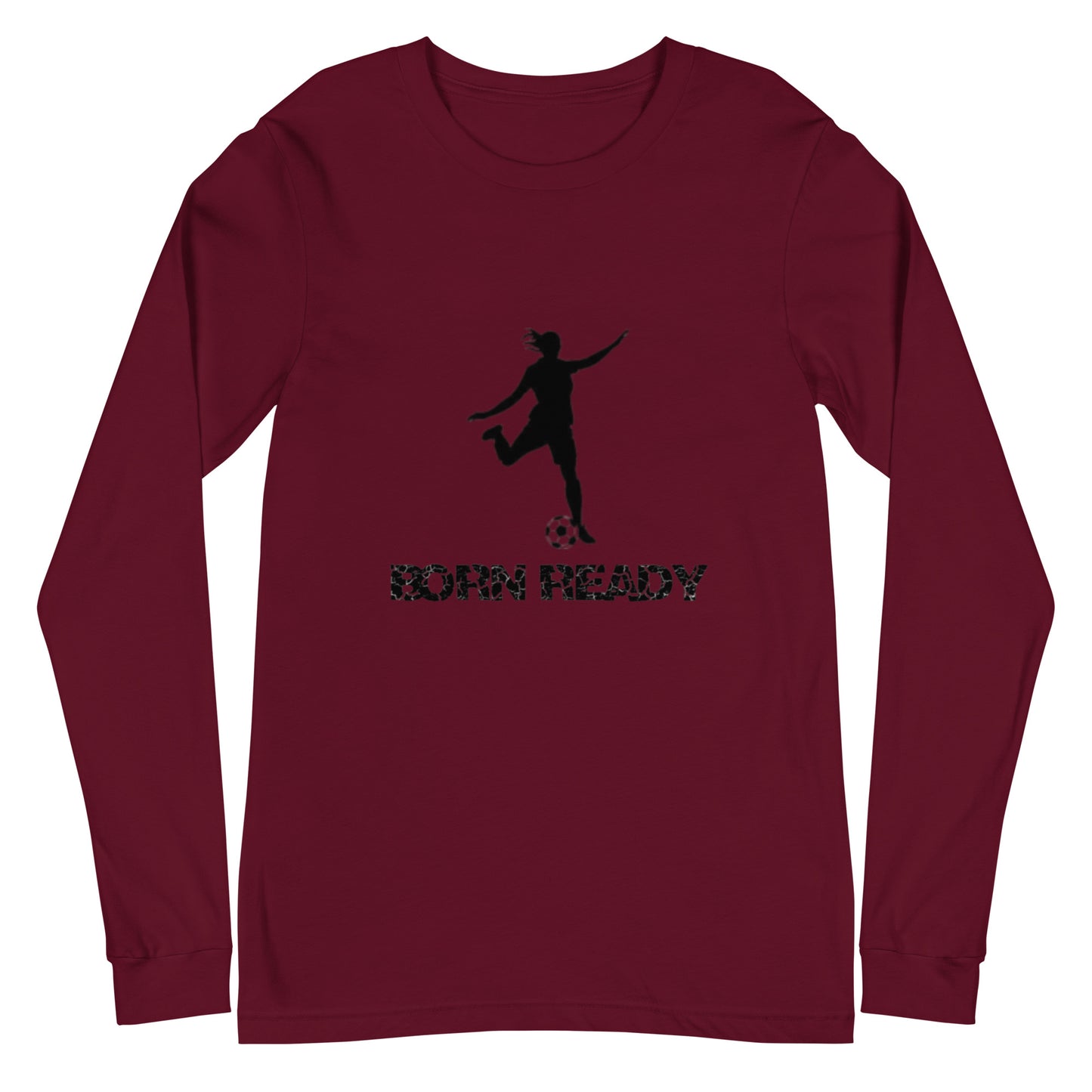 Born Ready Soccer Woman’s Long Sleeve Tee