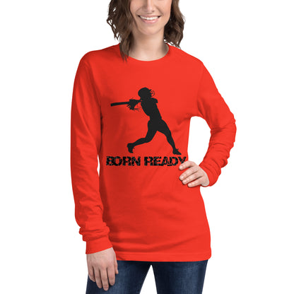 Born Ready Softball Long Sleeve Tee