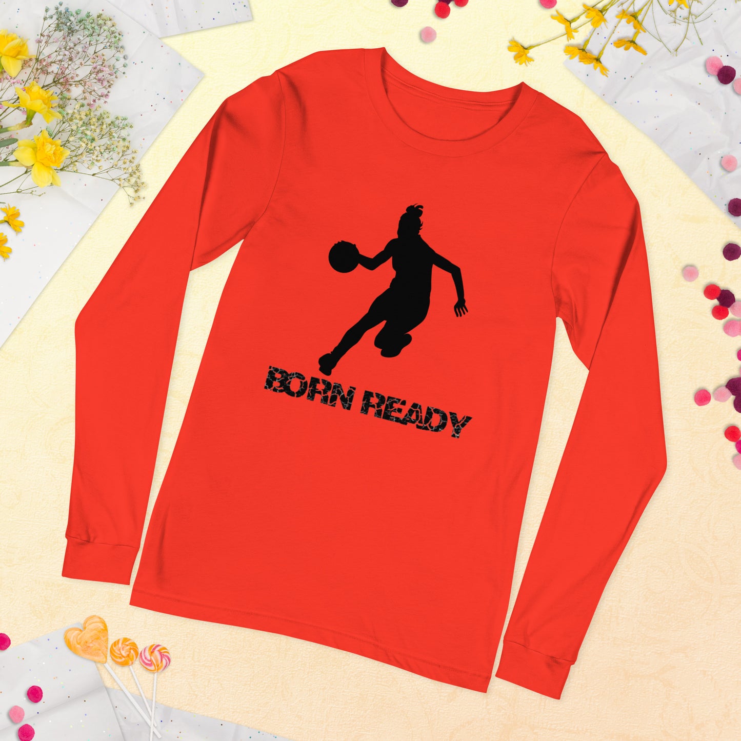 Born Ready Basketball Woman’s Long Sleeve Tee