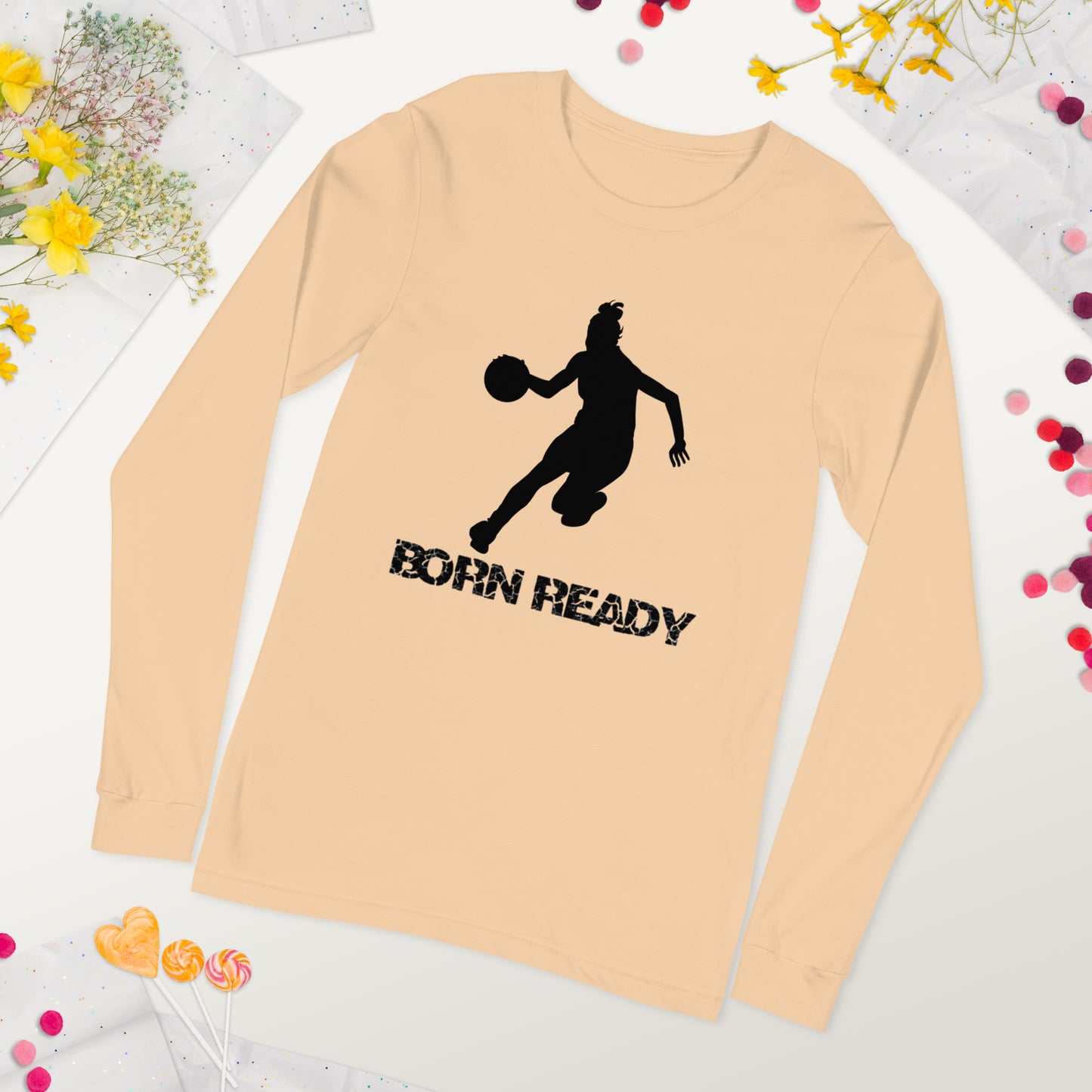 Born Ready Basketball Woman’s Long Sleeve Tee