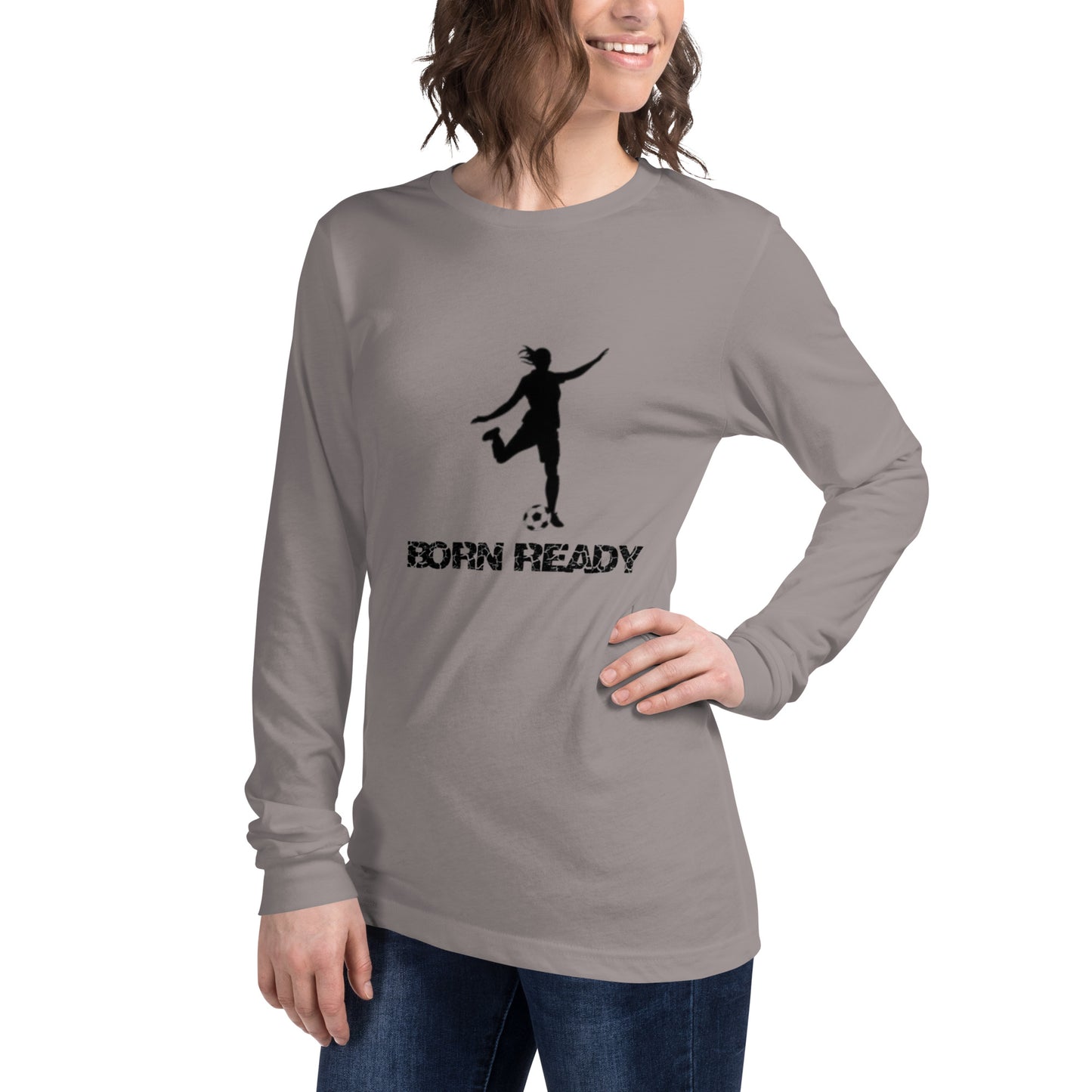 Born Ready Woman’s Soccer Long Sleeve Tee