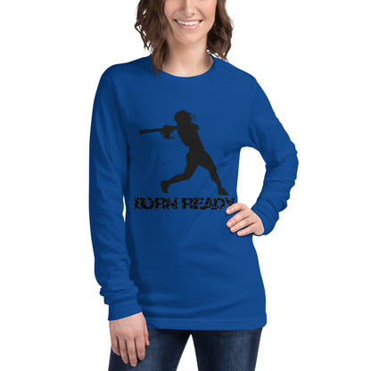 Born Ready Softball Long Sleeve Tee