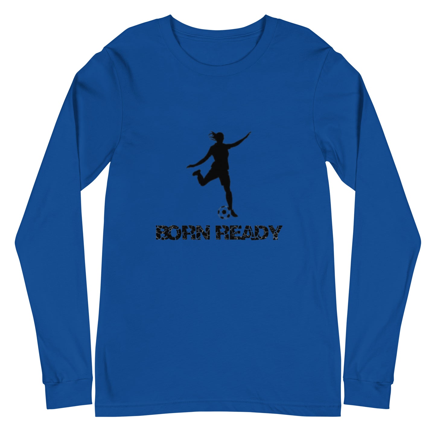 Born Ready Woman’s Soccer Long Sleeve Tee